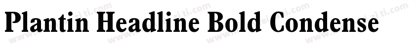 Plantin Headline Bold Condensed字体转换
